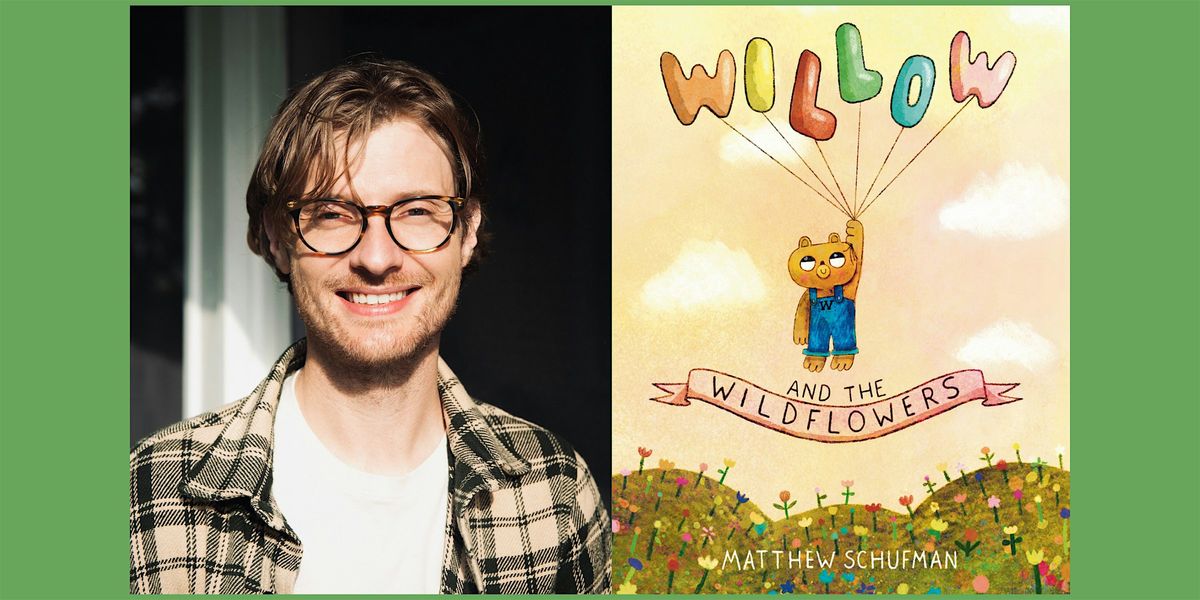 Matthew Schufman, WILLOW AND THE WILDFLOWERS, 24 June | Event in Saint Paul | AllEvents