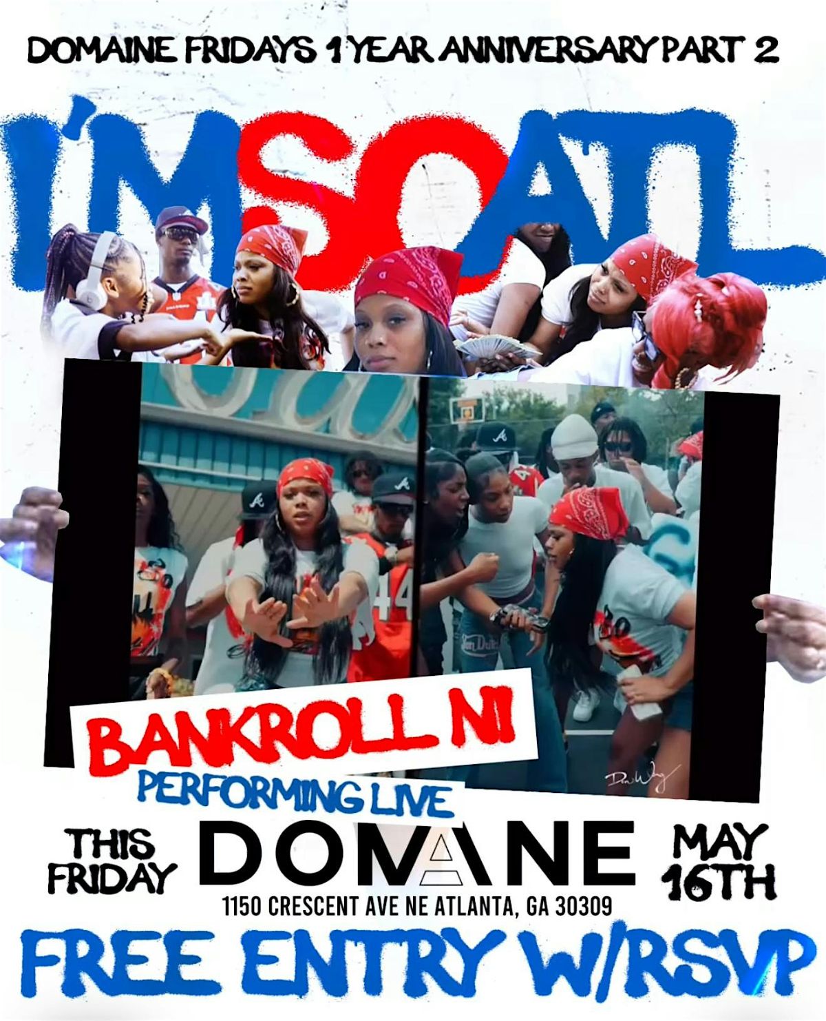 DOMAINE FRIDAYS 1 YEAR ANNIVERSARY PART 2 : BANKROLL NI PERFORMING LIVE, 16 May | Event in Atlanta | AllEvents