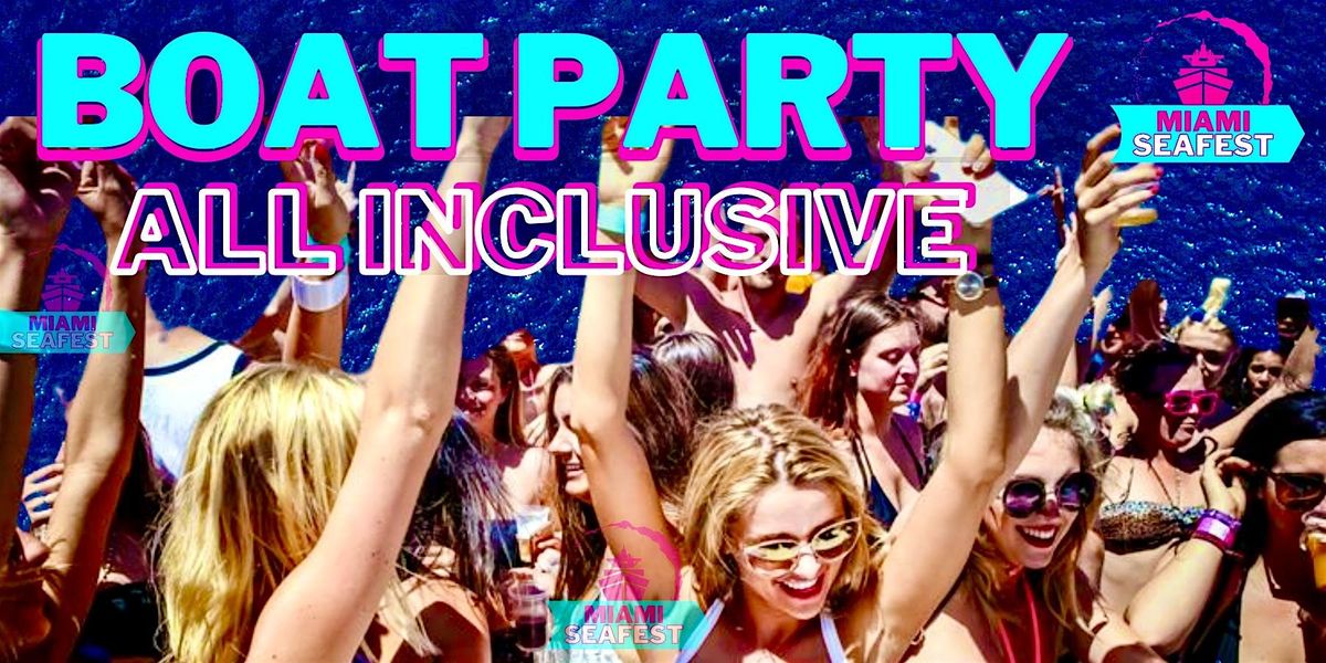 MIAMI BOAT PARTY - PARTY BOAT ALL INCLUSIVE | Event in Miami | AllEvents