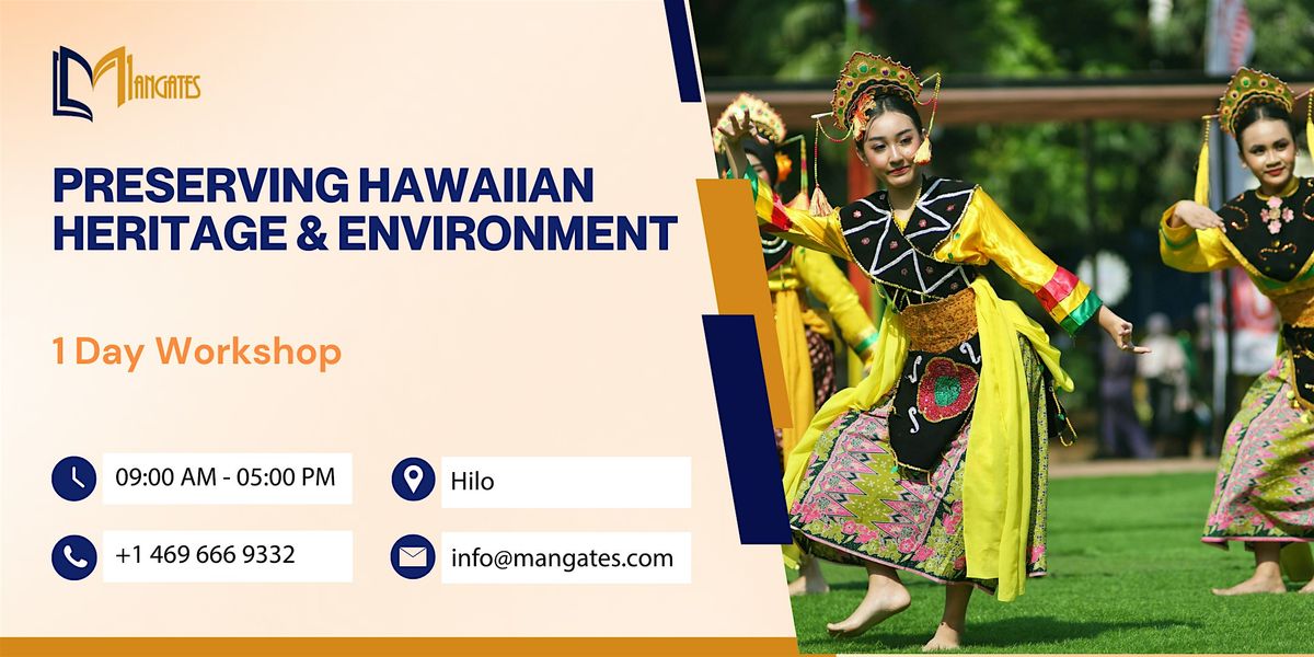 Preserving Hawaiian Heritage & Environment - 1 Day Workshop - Hilo, 15 October | Event in Hilo | AllEvents
