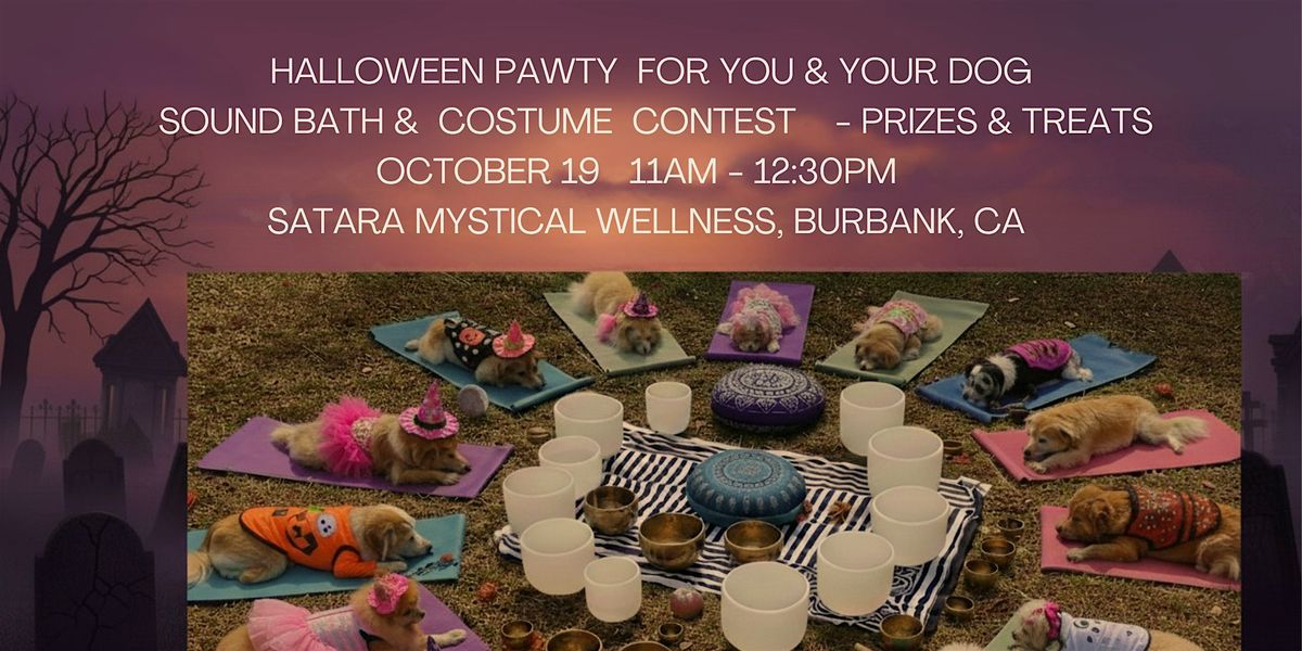 Howl-O-Ween Pawty:Mix & Mingle + Sound Bath + Costume Contest with Your Dog, 19 October | Event in Burbank