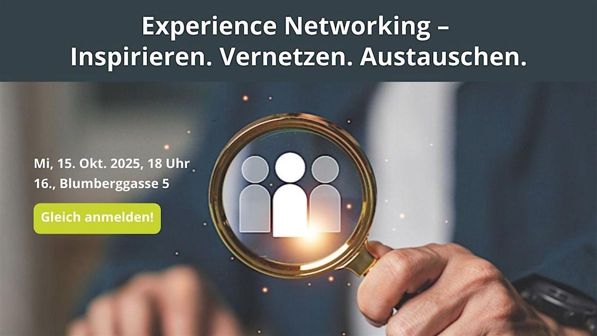 Experience Networking, 15 October | Event in Wien | AllEvents