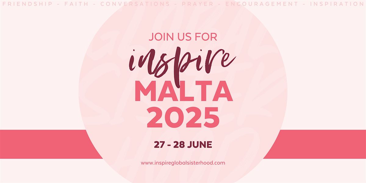 INSPIRE Malta 2026, 26 June | Event in San Gwann | AllEvents