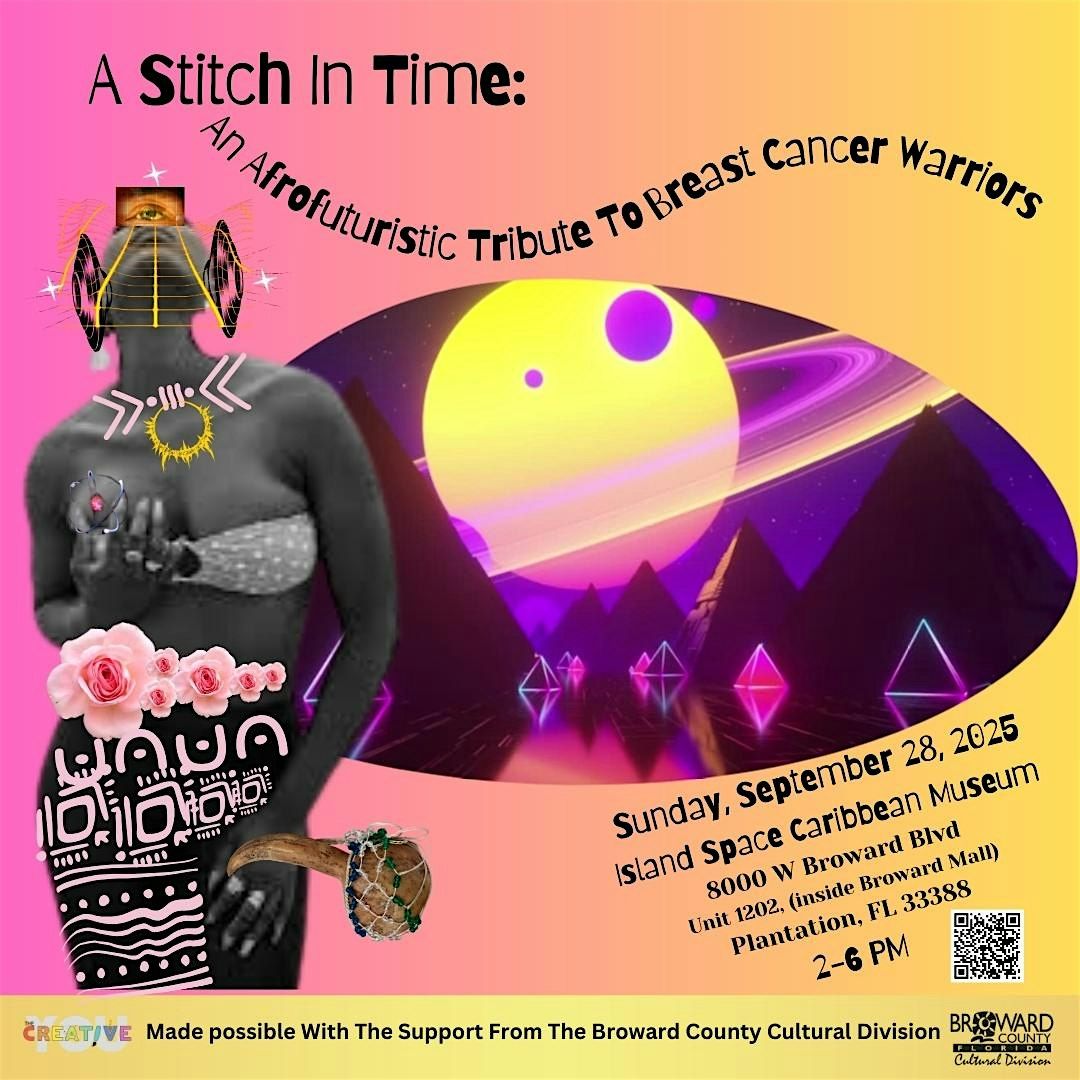 A Stitch In Time: An AfroFuturistic Tribute To Breast Cancer Warriors, 28 September | Event in Plantation