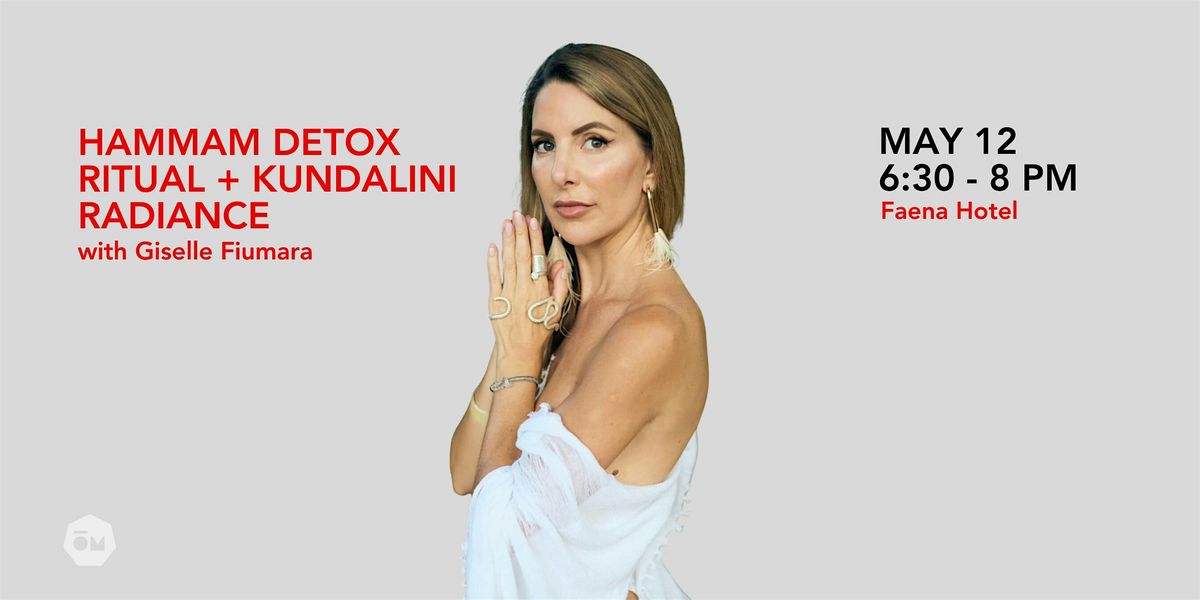 Hammam Detox Ritual + Kundalini Radiance, 12 May | Event in Miami Beach | AllEvents