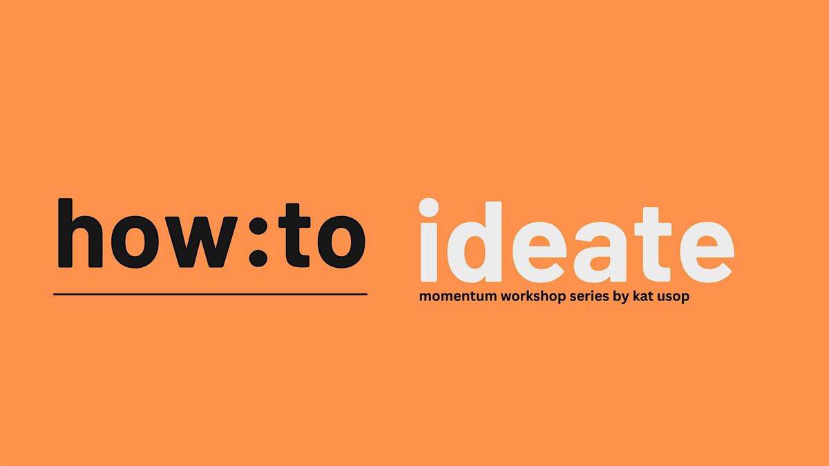 MOMENTUM+/ Master the Art of Ideation | Event in Los Angeles | AllEvents