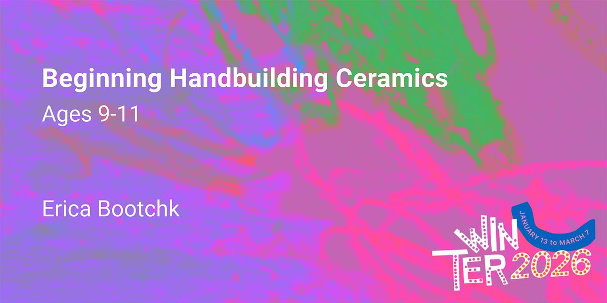 Beginning Handbuilding Ceramics, Ages 9-11, 13 January | Event in Los Angeles | AllEvents