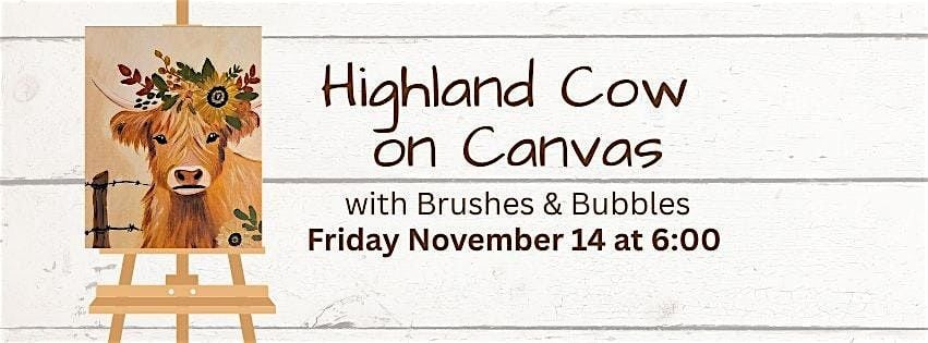 Highland Cow on Canvas Workshop with Brushes & Bubbles, 14 November | Event in Mount Holly | AllEvents