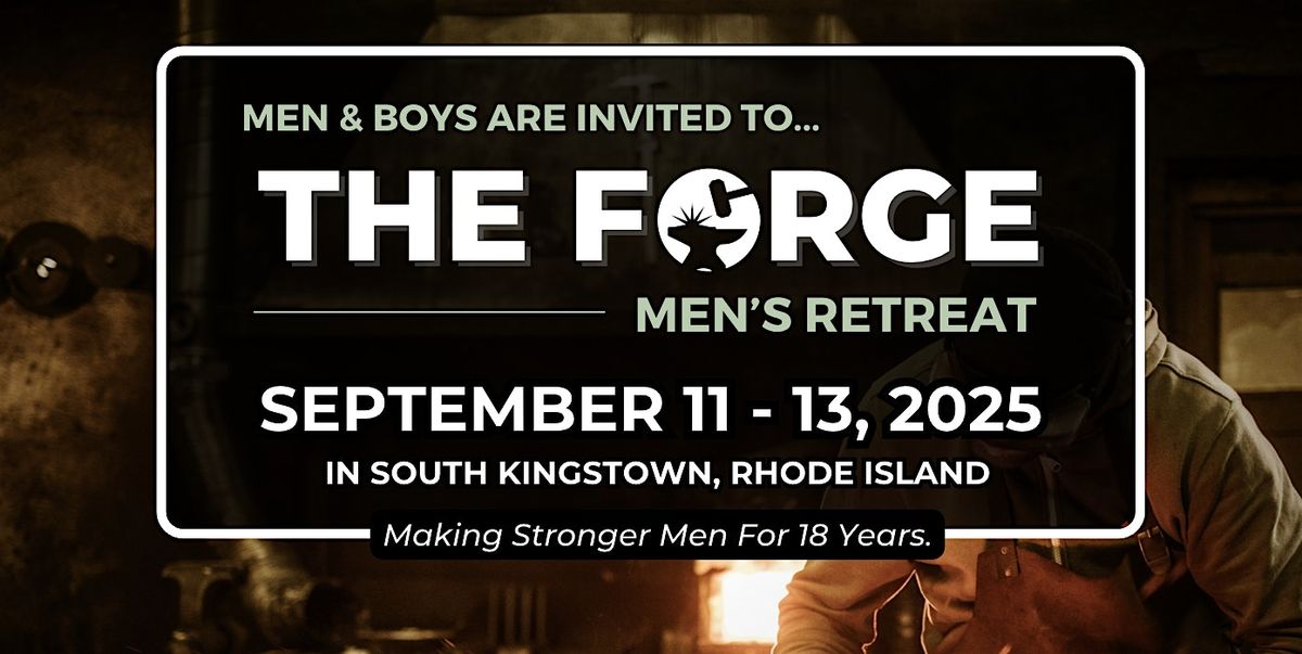 The Forge - Independent Baptist Men's Retreat - 2025, 11 September | Event in South Kingstown | AllEvents