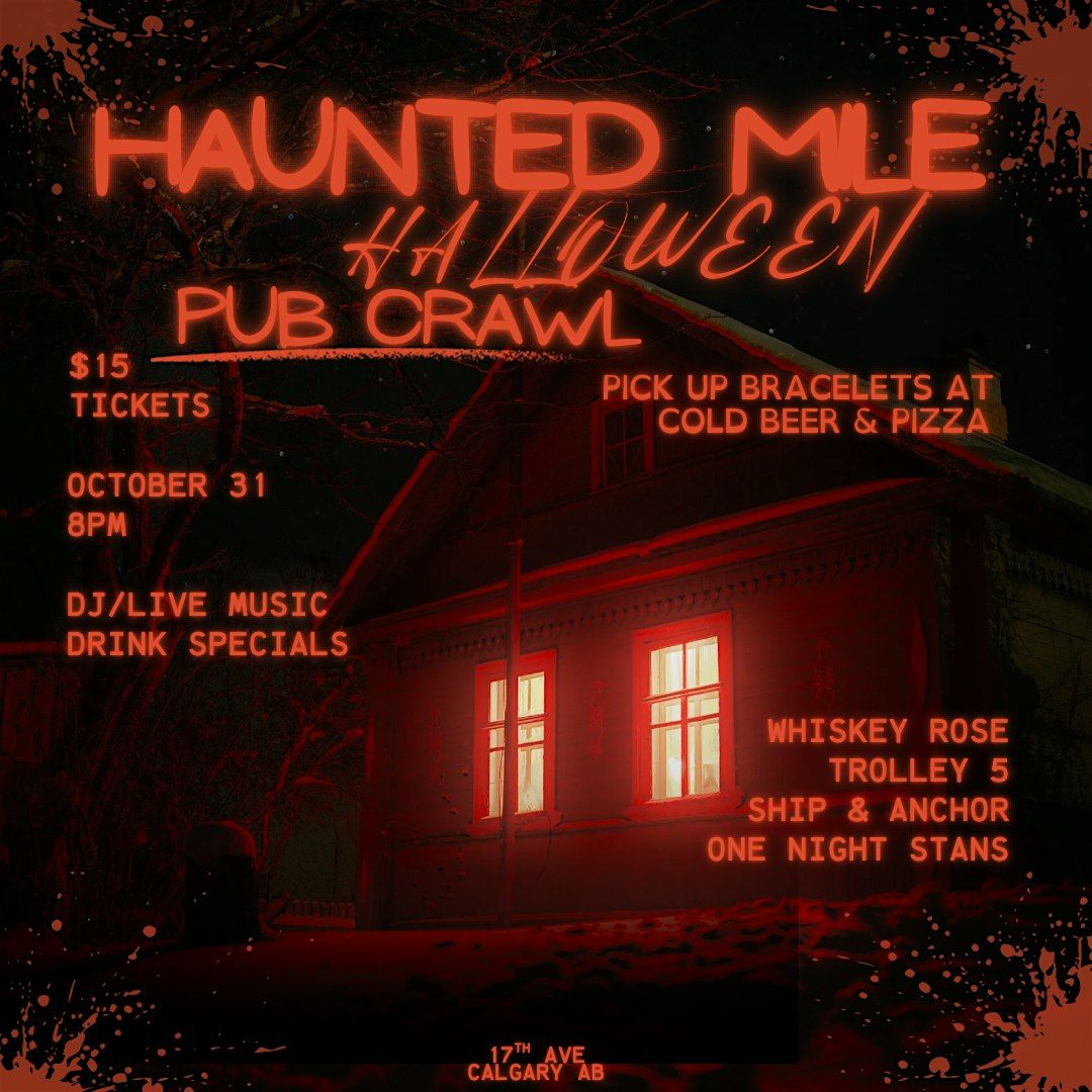 THE HAUNTED MILE - PUB CRAWL, 31 October | Event in Calgary | AllEvents