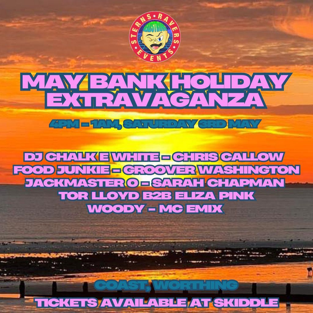 Sterns Ravers Events - May Bank Holiday Extravaganza, 3 May | Event in Worthing | AllEvents