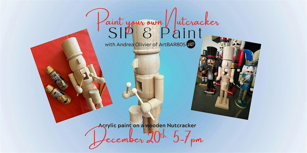 Holiday Sip & Paint your own NUTCRACKER workshop, 13 December | Event in San Luis Obispo | AllEvents