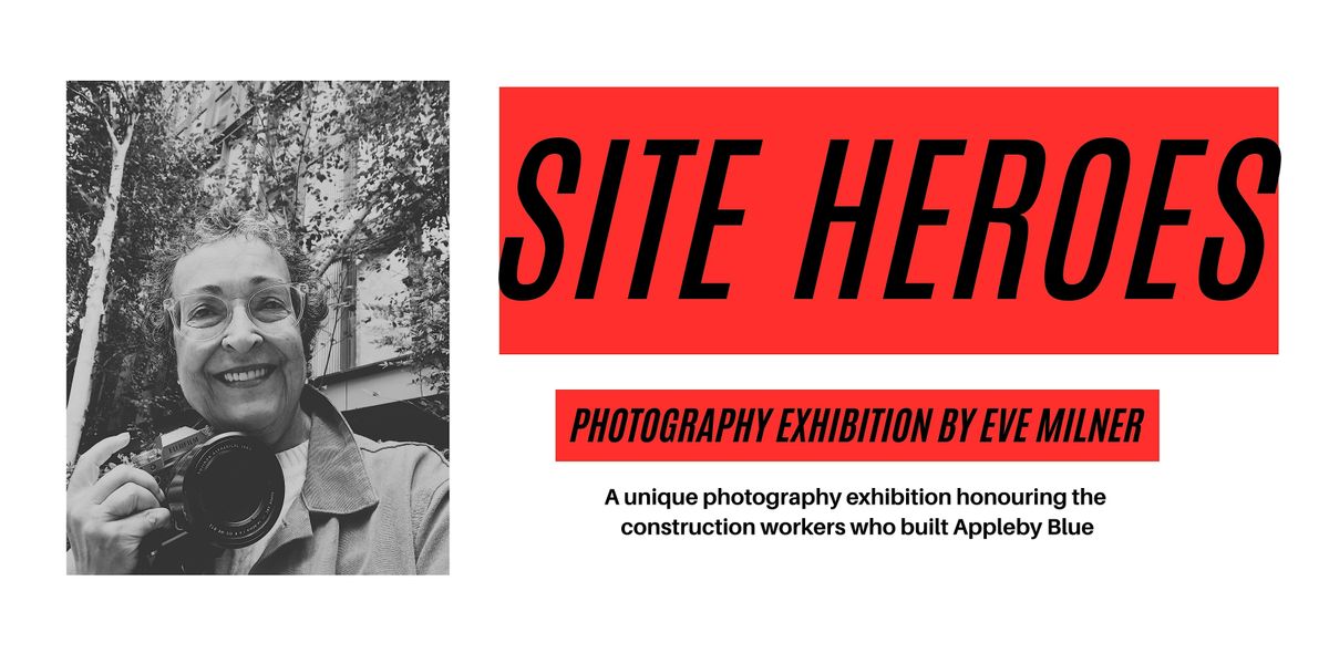 Site Heroes'  Photography Exhibition by Eve Milner, 28 August | Event in London | AllEvents
