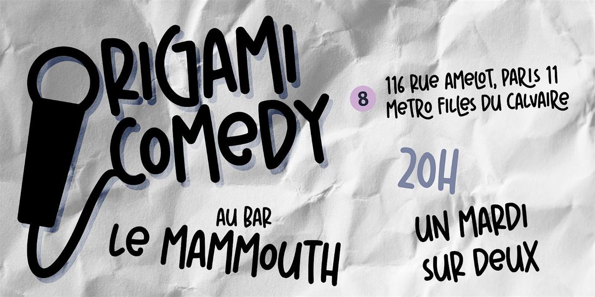 Origami Comedy #11, 6 May | Event in Paris | AllEvents