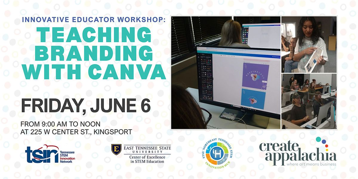 Innovative Educator Workshop: Teaching Branding with Canva, 6 June | Event in Kingsport | AllEvents
