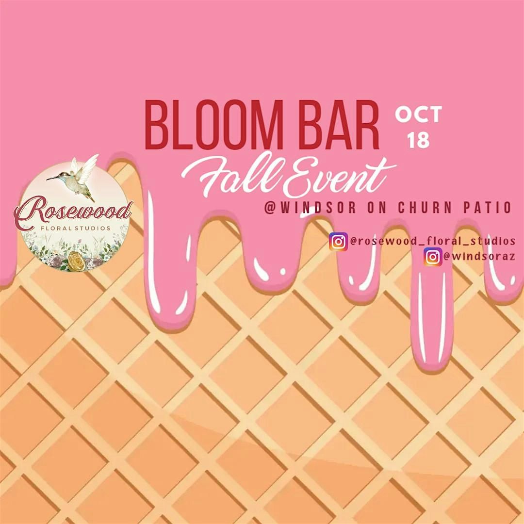 BLOOM BAR + BUBBLES  @ WINDSOR on the Churn Patio | CREATE YOUR OWN BOUQUET, 18 October | Event in Phoenix