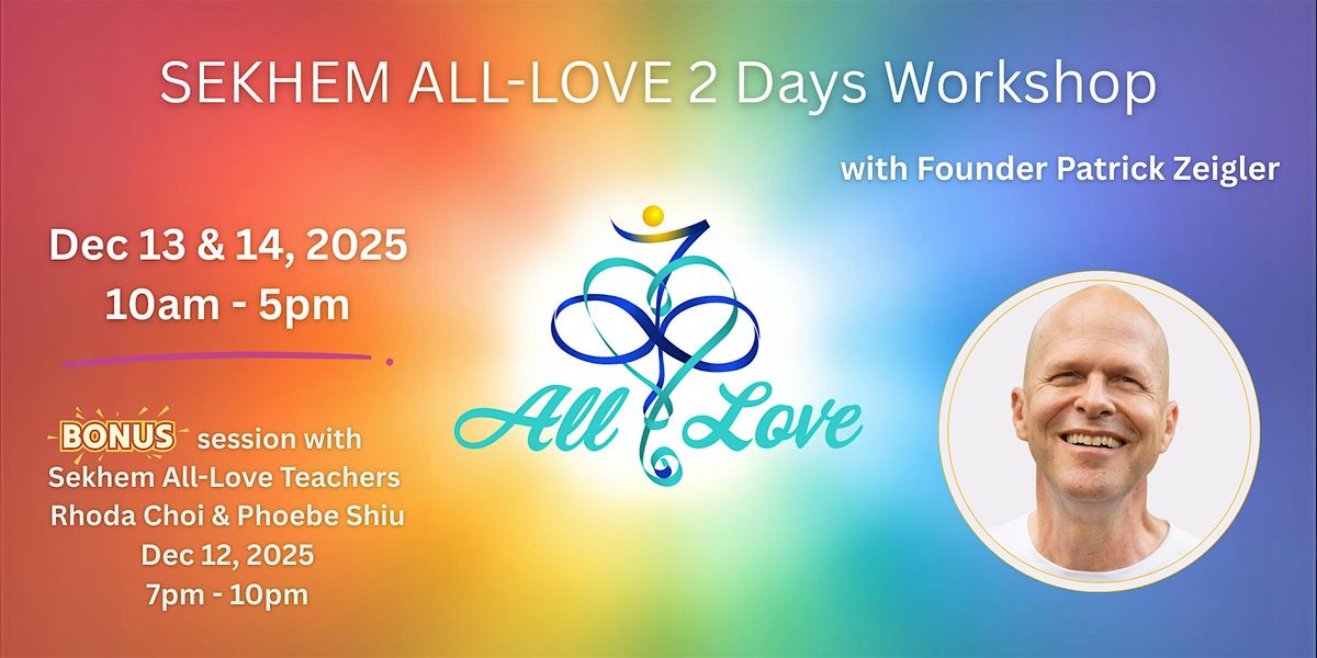 Sekhem All-Love 2 Days Workshop, 13 December | Event in Kwun Tong | AllEvents