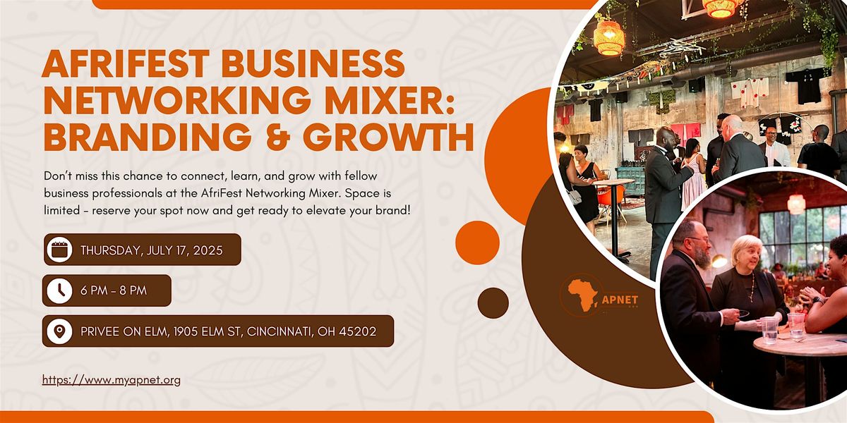 AfriFest Business Networking Mixer: Branding & Growth, 17 July | Event in Cincinnati | AllEvents