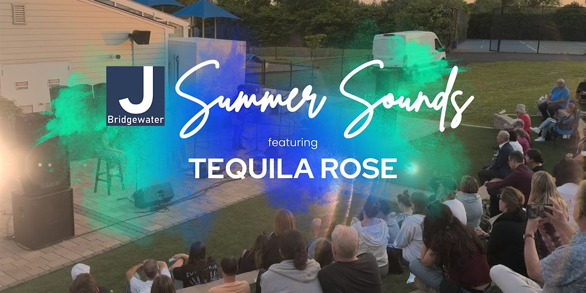 JCC Summer Sounds featuring Tequila Rose, 31 July | Event in Bridgewater | AllEvents