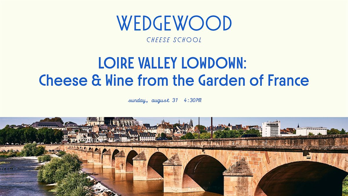 The Loire Lowdown: Cheese & Wine from the Garden of France, 31 August | Event in Carrboro | AllEvents
