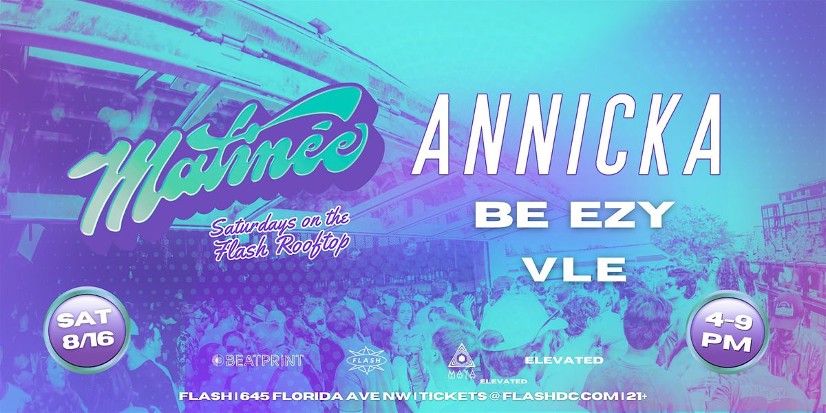 Matinée Day Party: Annicka at Flash Rooftop, 16 August | Event in Washington | AllEvents