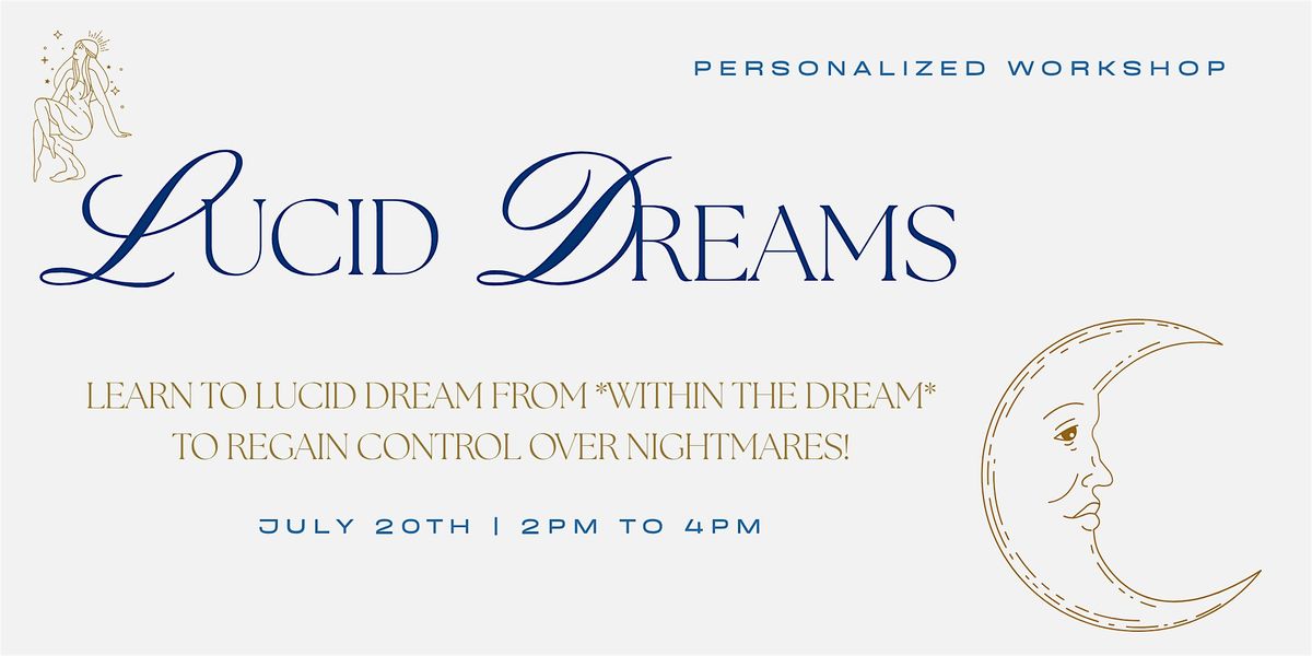 LUCID DREAMS | PERSONALIZED WORKSHOP, 20 July | Event in New Berlin | AllEvents