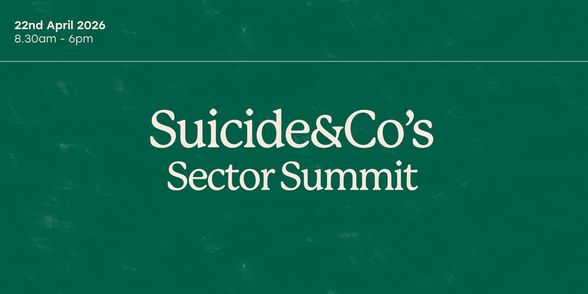 Suicide&Co's Sector Summit 2026, 22 April | Event in London | AllEvents