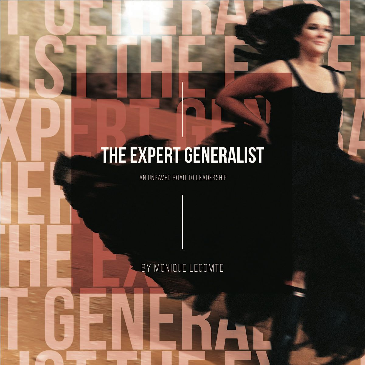 Monique Lecomte Book Launch- The Expert Generalist (Santa Clara), 21 May | Event in Santa Clara | AllEvents