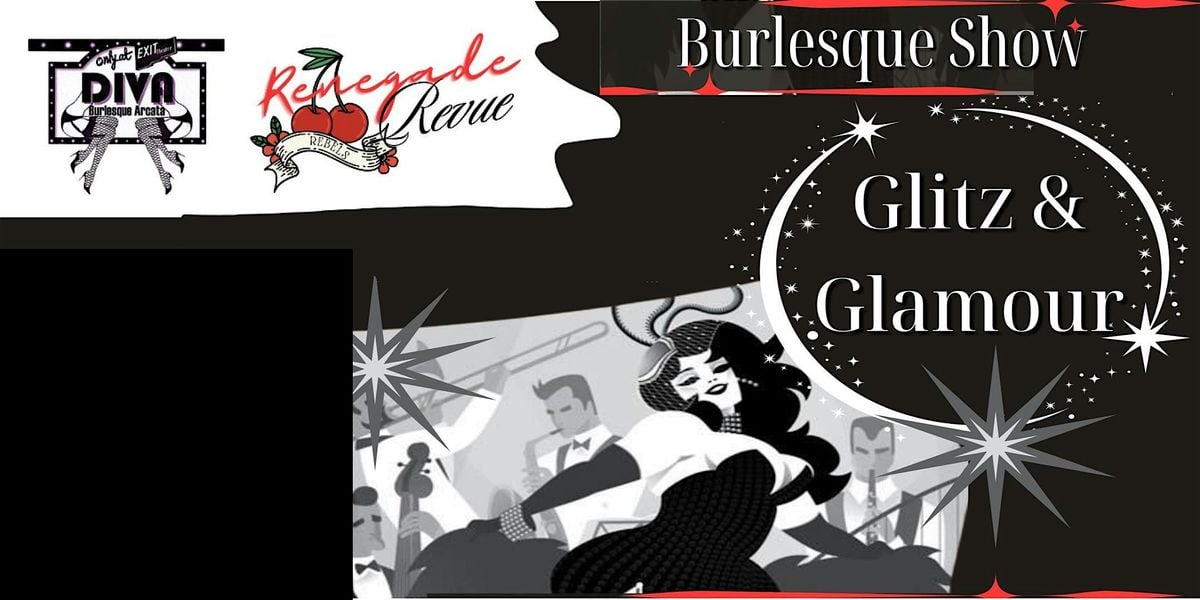 Glitz & Glamour Burlesque, 26 September | Event in Arcata | AllEvents