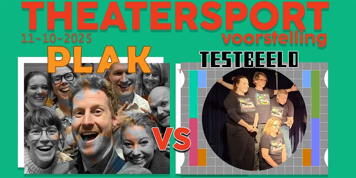 Theatersport: Testbeeld versus Plak, 11 October | Event in Utrecht | AllEvents