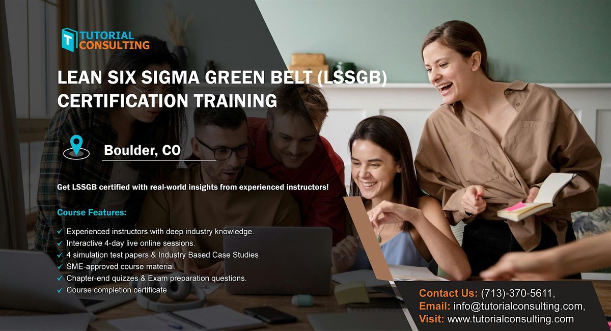 Six Sigma Green Belt Certification Made Easy – Boulder, CO Workshop, 23 August | Event in Boulder | AllEvents