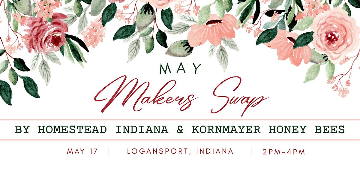 May Makers Swap, 17 May | Event in Logansport | AllEvents
