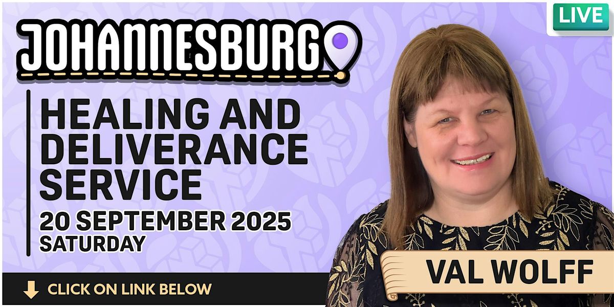 Johannesburg Healing & Deliverance Service - Saturday, 20 September 2025, 20 September | Event in Germiston