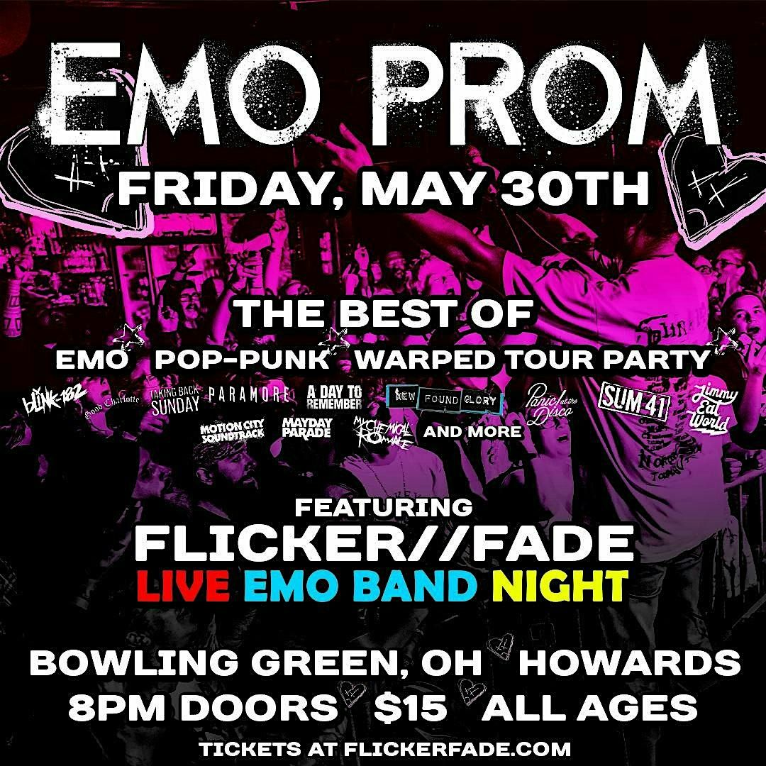 EMO PROM ft. Flicker//Fade Live Emo Band Night (BOWLING GREEN), 30 May | Event in Bowling Green | AllEvents