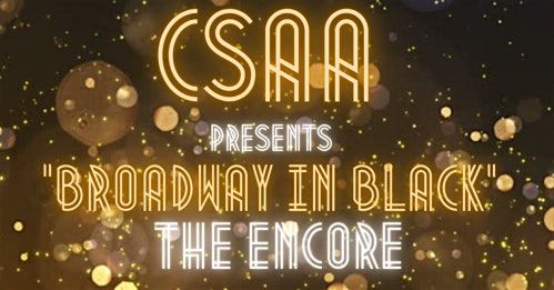 CSAA Presents - 2025  Showcase "BROADWAY IN BLACK - THE ENCORE", 19 June | Event in Bowie | AllEvents