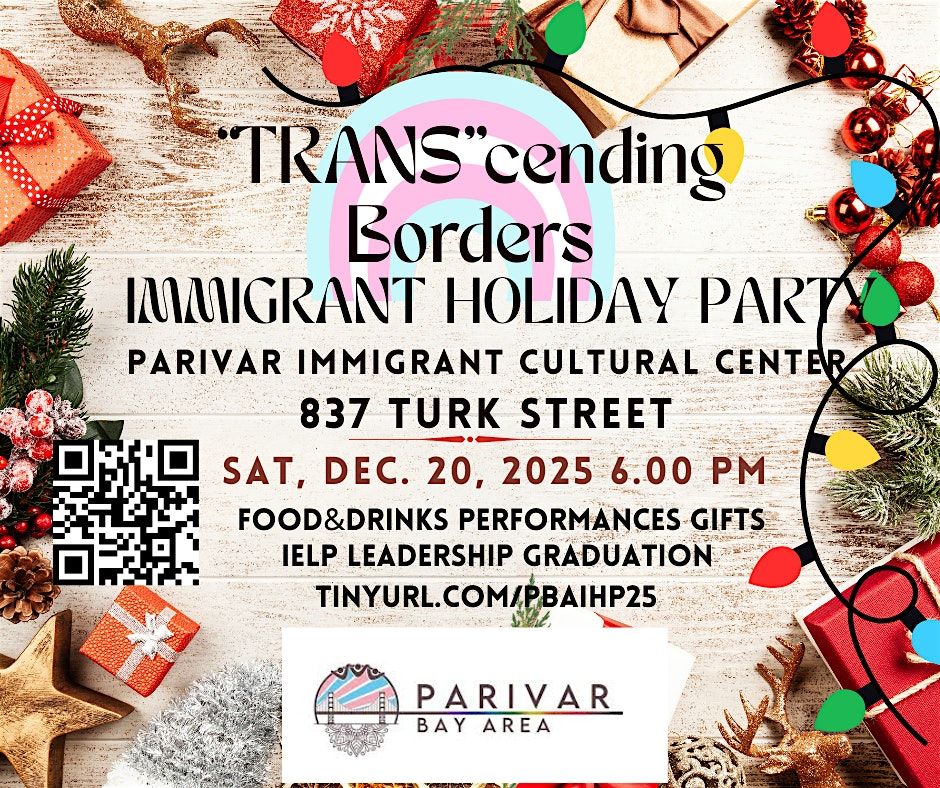 TRANScending Borders: Immigrant Holiday Gathering, 20 December | Event in San Francisco | AllEvents