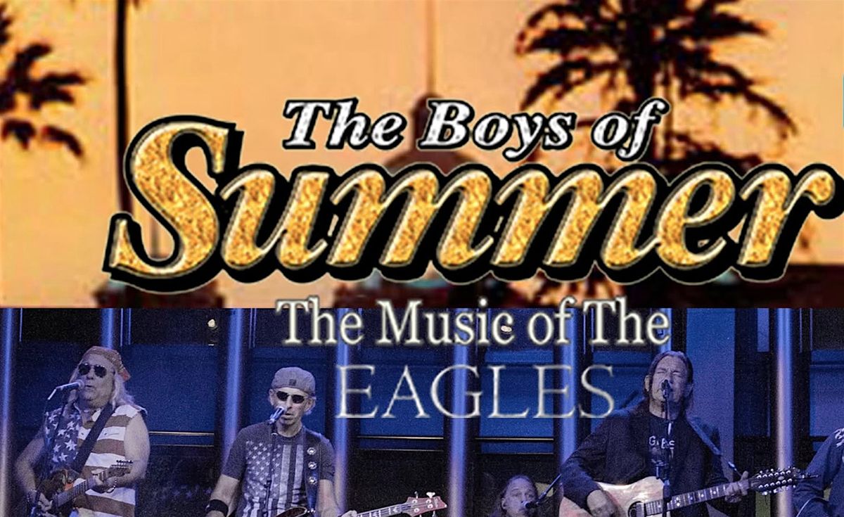 BOYS OF SUMMER-EAGLES EXPERIENCE, 15 February | Event in Temecula | AllEvents