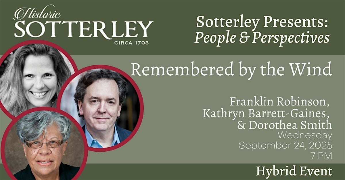 Sotterley Presents: People & Perspectives - Remembered by the Wind, 24 September | Event in Hollywood