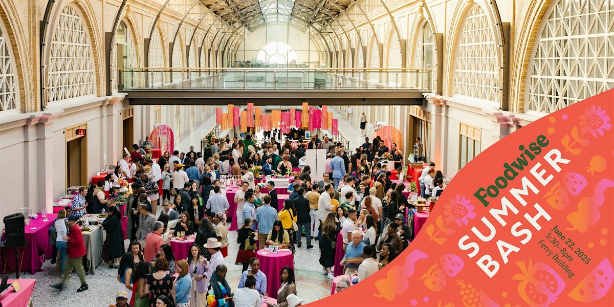 Foodwise Summer Bash, 22 June | Event in San Francisco | AllEvents