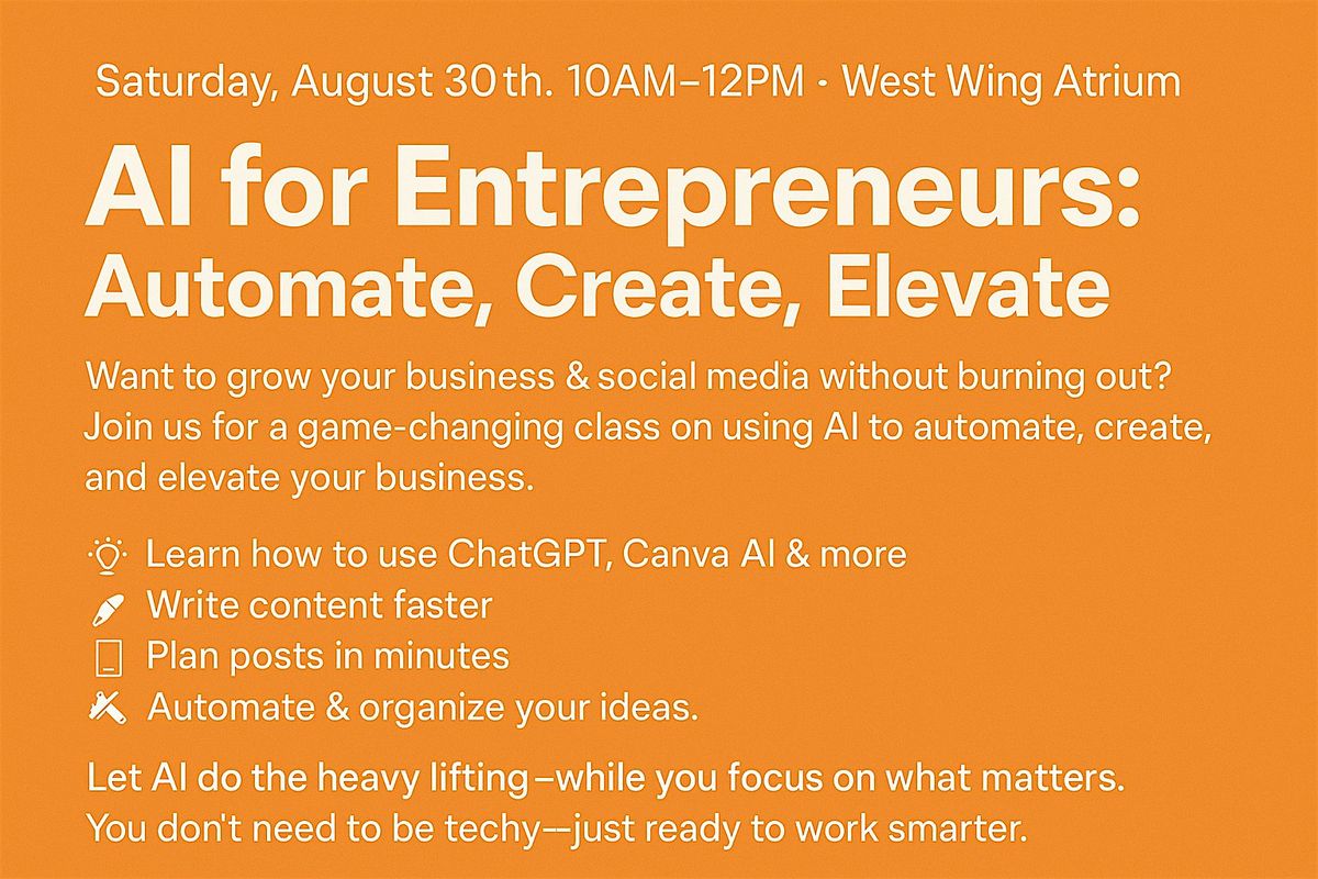 AI for Entrepreneurs: Automate, Create, Elevate, 30 August | Event in San Antonio | AllEvents