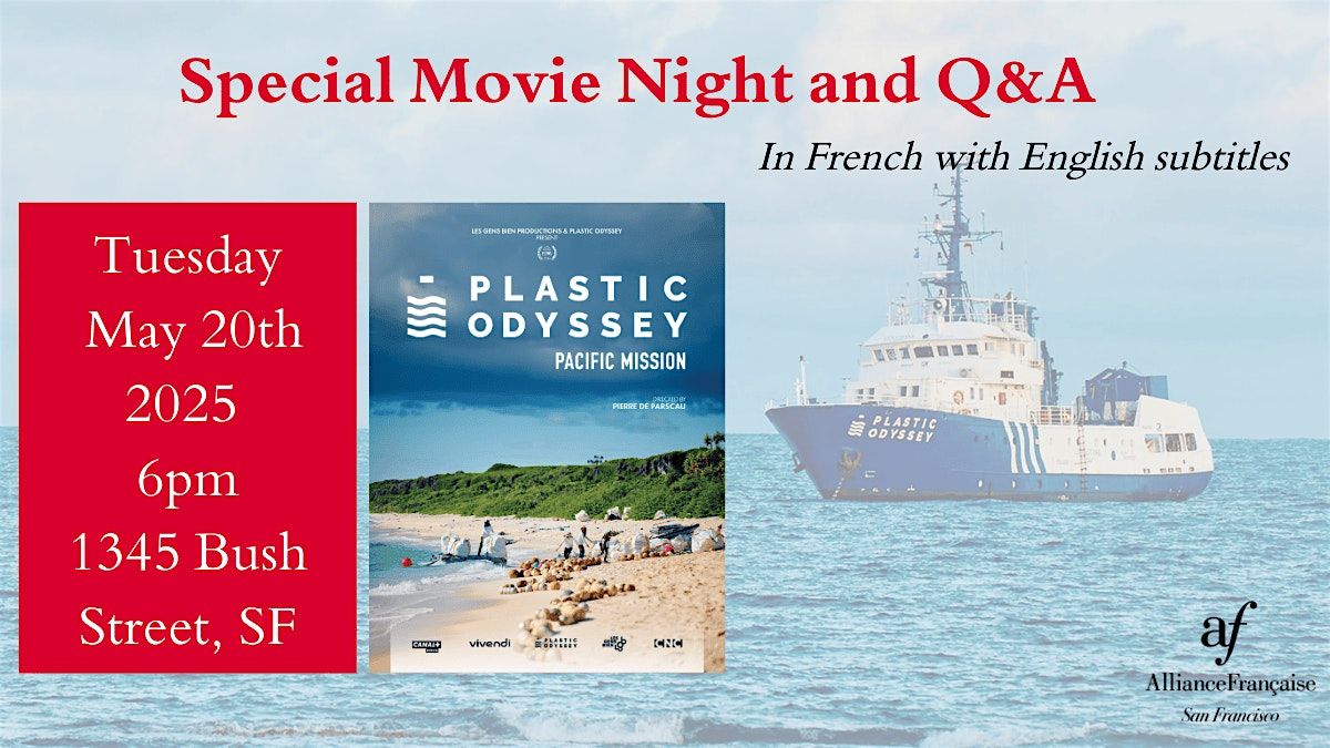 Special Movie Night and Q&A: Pacific Mission, Plastic Odyssey- May 20th, 20 May | Event in San Francisco