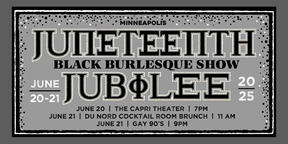 Juneteenth Jubilee 2025: A Black Burlesque Show!, 20 June | Event in Minneapolis | AllEvents