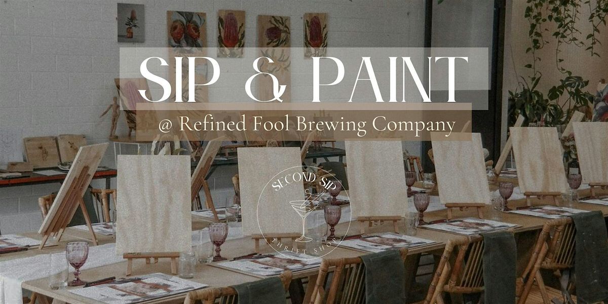 Second Sip - Sip & Paint @ Refined Fool, 2 October | Event in Sarnia | AllEvents