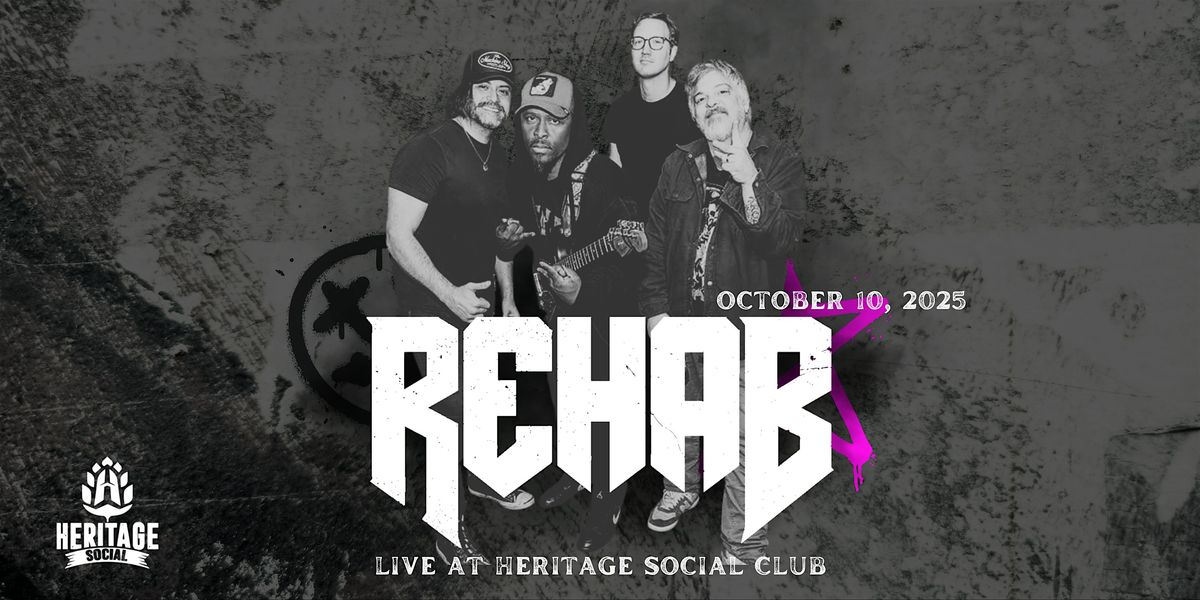 Rehab | LIVE AT HERITAGE SOCIAL CLUB, 10 October | Event in Boise | AllEvents