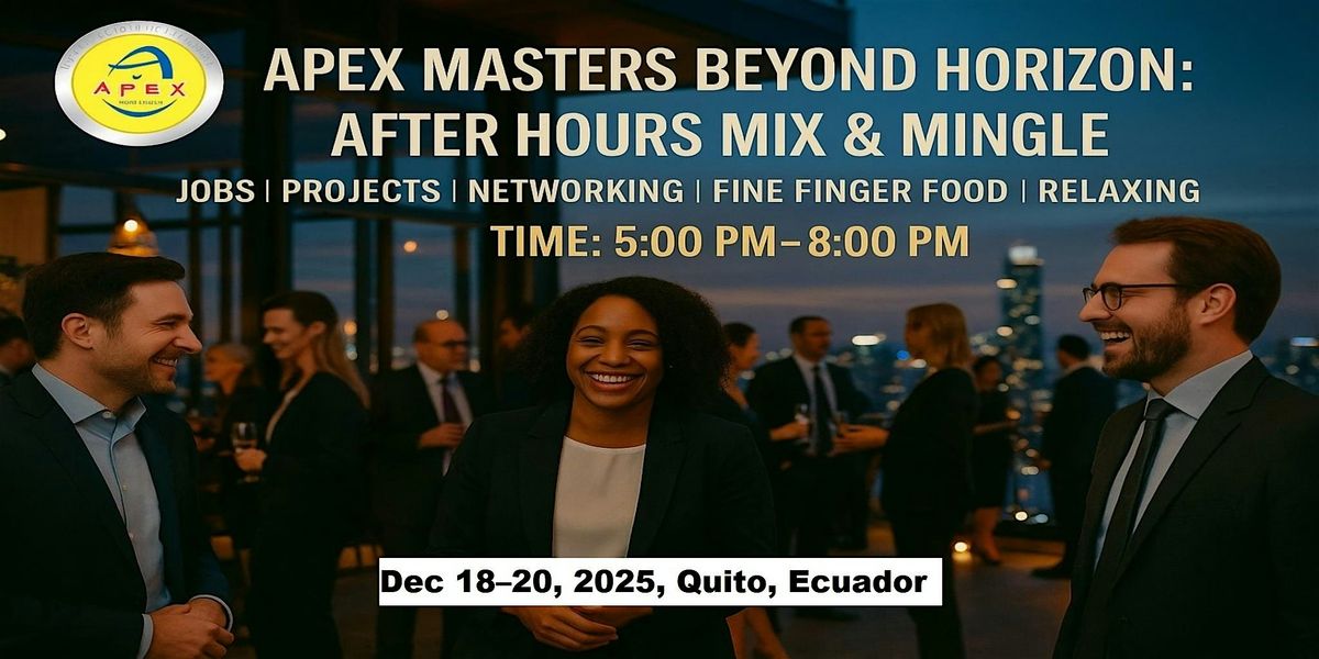 Apex Meet-ups Cooperation • Jobs • Networking in Quito, Ecuador, 18 December | Event in Quito | AllEvents