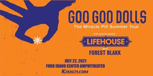 Goo Goo Dolls With Lifehouse Ford Idaho Center Nampa September 7 2022 Allevents In Idaho Center Events 2022