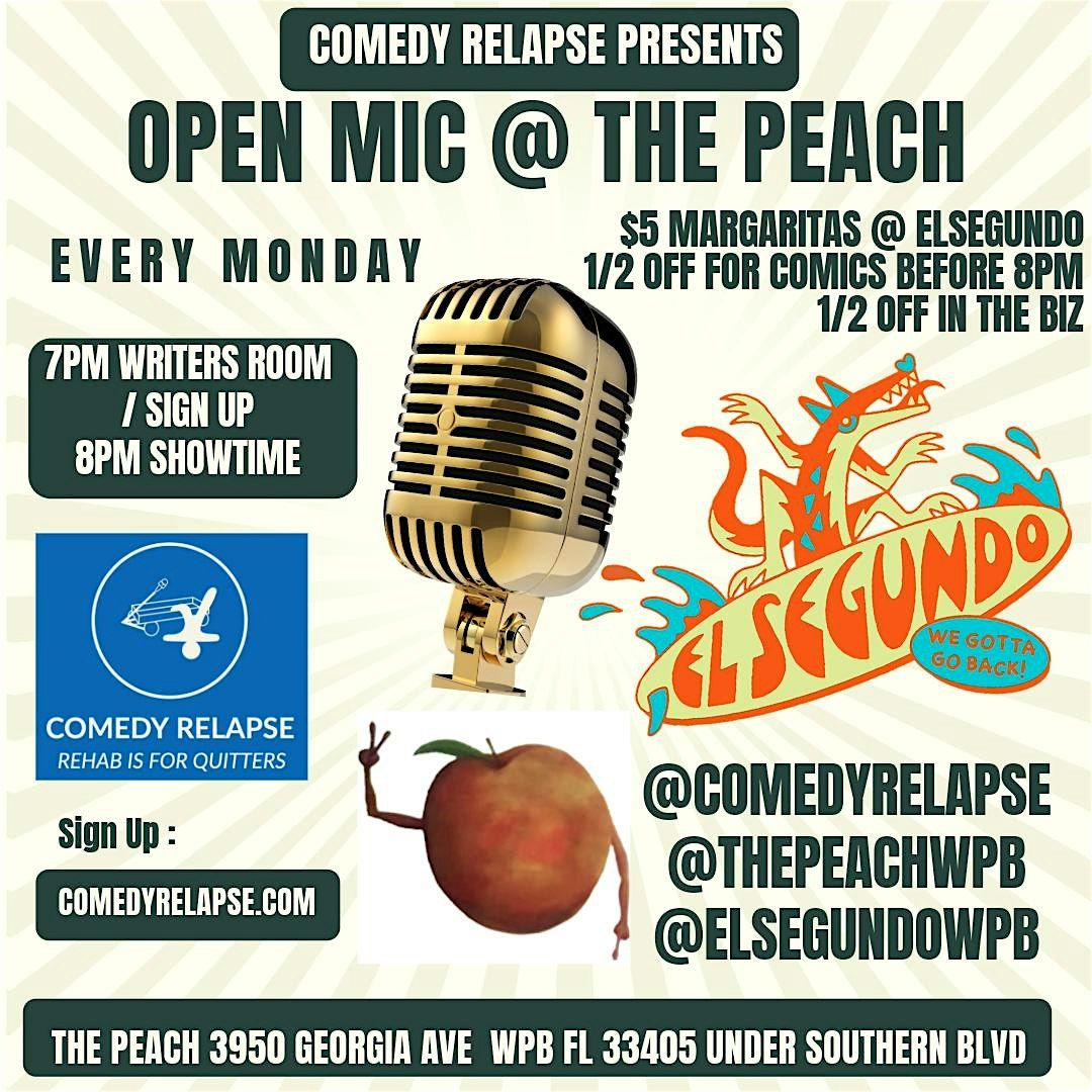 COMEDY RELAPSE PRESENTS OPEN MIC AT THE PEACH | Event in West Palm Beach | AllEvents