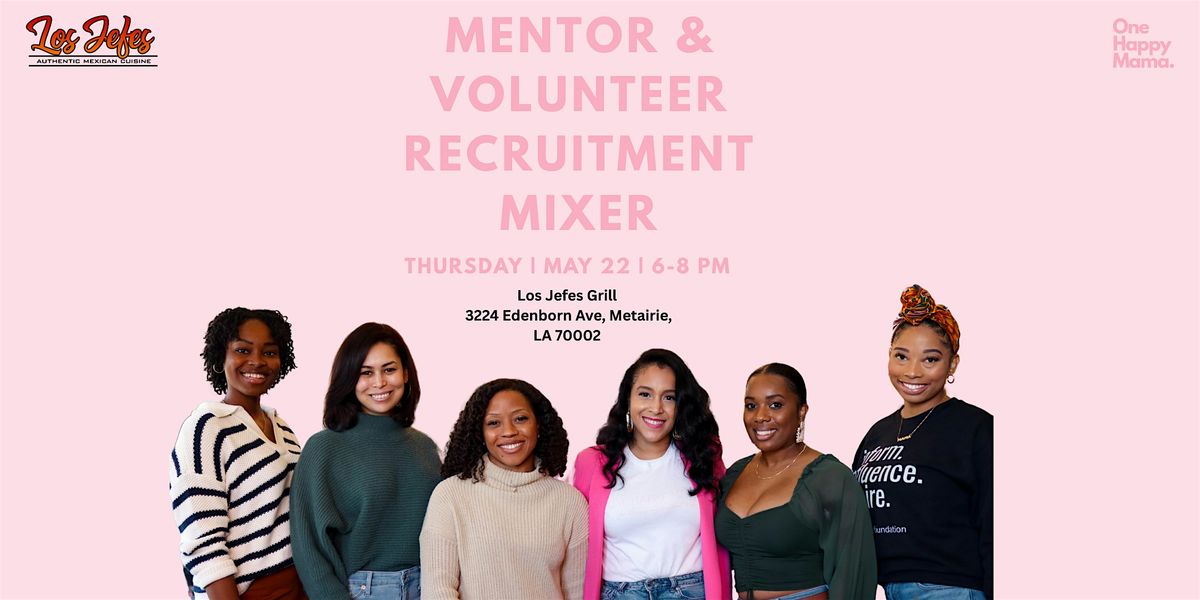 One Happy Mama Mentor & Volunteer Recruitment Mixer, 22 May | Event in Metairie | AllEvents