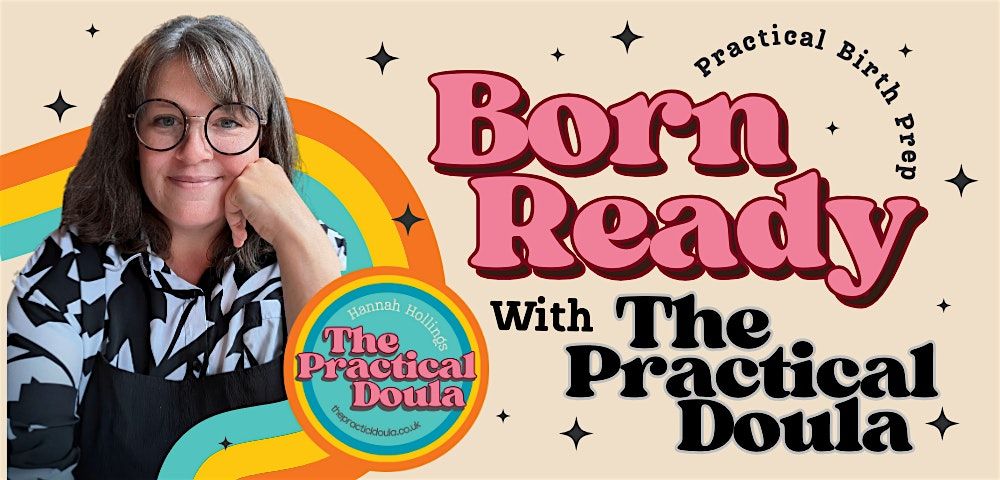 Born Ready - Birth Prep With The Practical Doula | Event in Shipley | AllEvents
