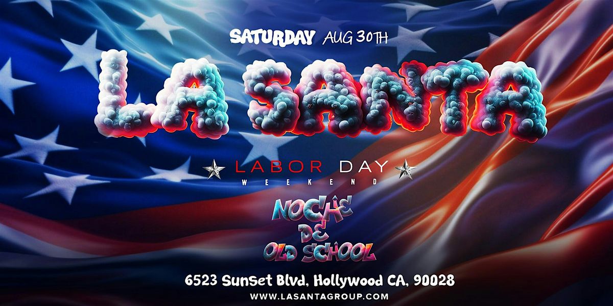 Noche De Old School: Los Clásicos Nunca Mueren - Labor Day Weekend Aug 30th
